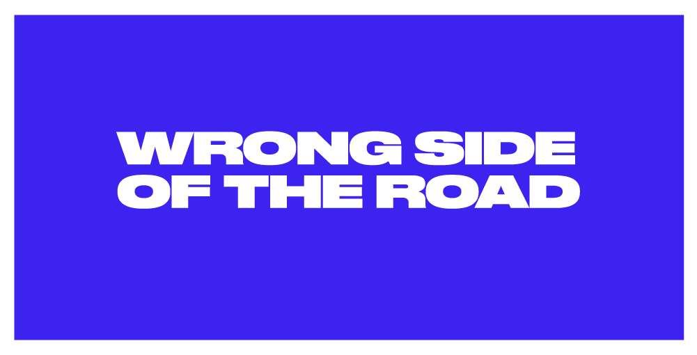 Wrong Side of the Road